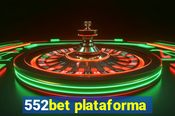 552bet plataforma